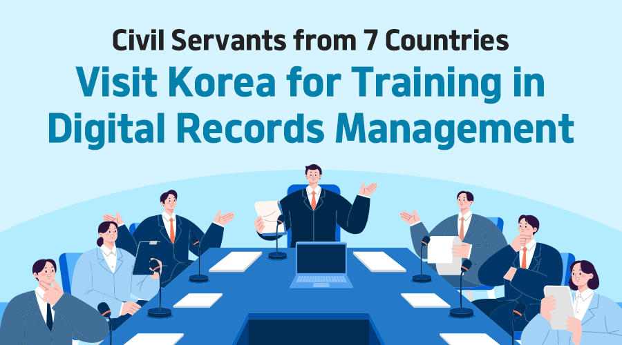 Civil Servants from 7 Countries  Visit Korea for Training in Digital Records Management