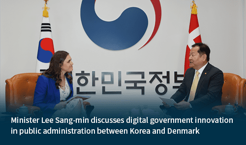 Minister Lee Sang-min discusses digital government innovation in public administration between Korea and Denmark